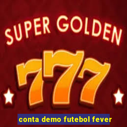 conta demo futebol fever